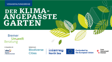 Veranstaltungsreihe: Der klimaangepasste Garten - dem Klimawandel mit mehr Grün begegnen